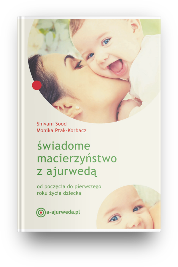 Świadome macierzyństwo z ajurwedą