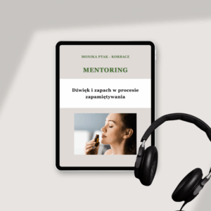 materiały z mentoringu dźwięk i zapach w procesie zapamiętywania